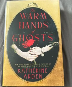 The Warm Hands of Ghosts 