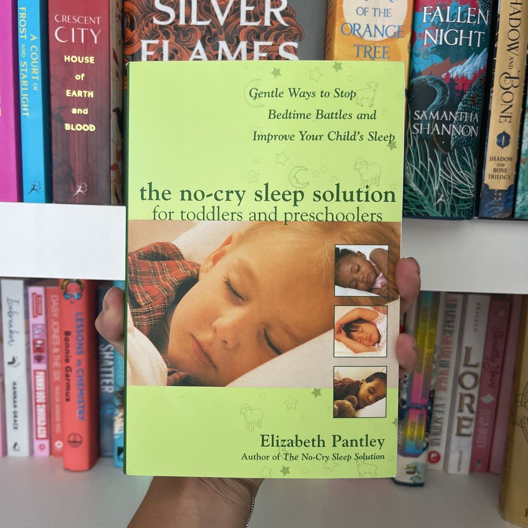 The NoCry Sleep Solution for Toddlers and Preschoolers Gentle Ways to Stop Bedtime Battles and
