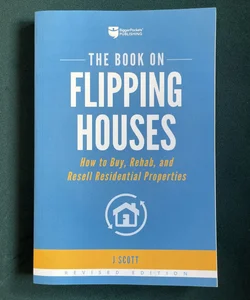 The Book on Flipping Houses