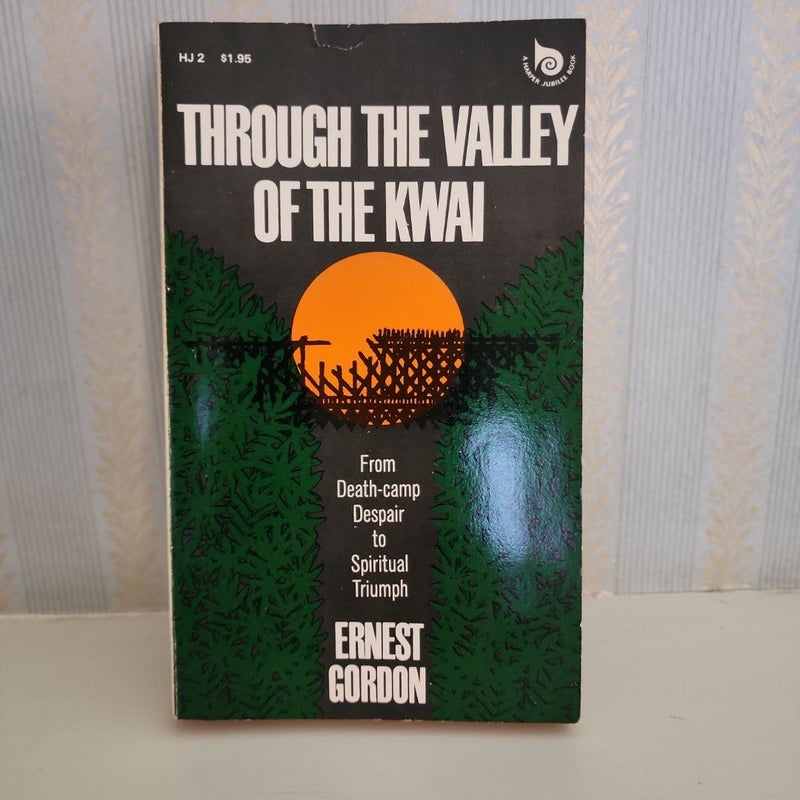 Through the Valley of the Kwai