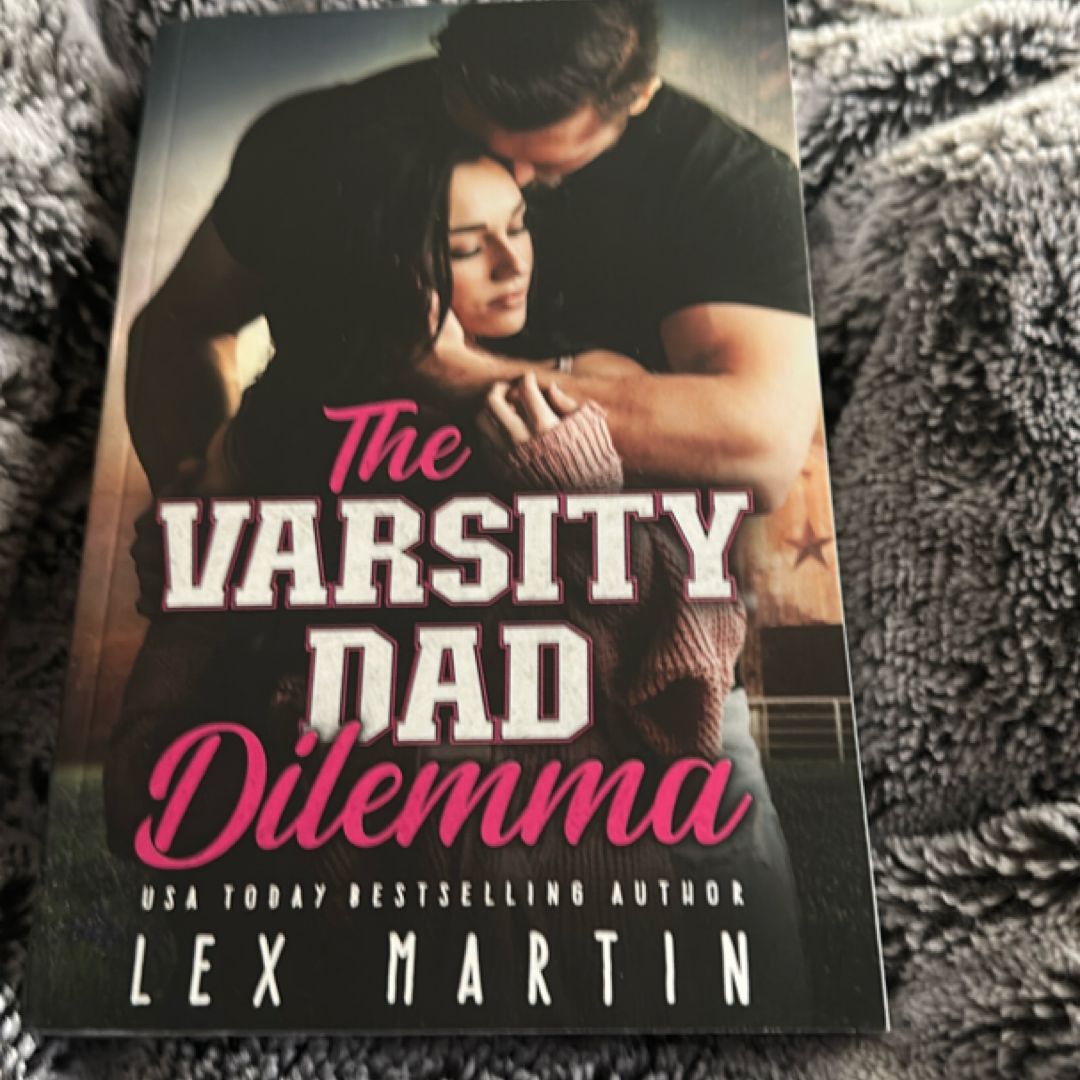 The Varsity Dad Dilemma