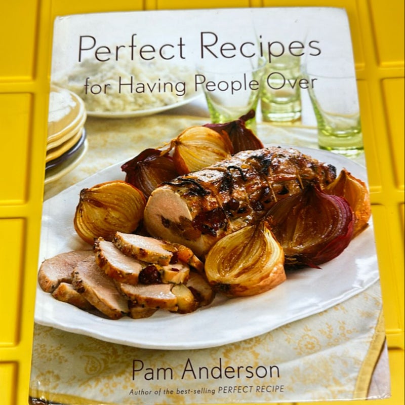 Perfect Recipes for Having People Over