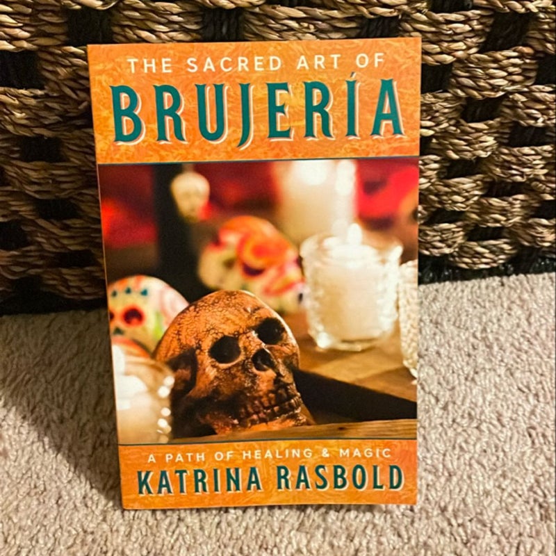 The Sacred Art of Brujeria