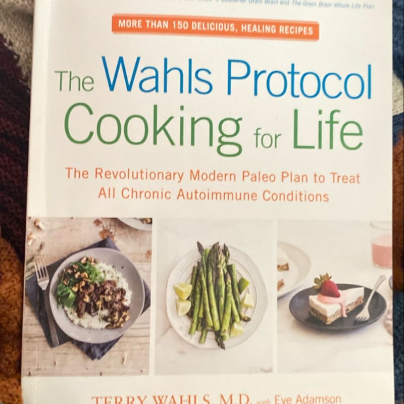 The Wahls Protocol Cooking for Life