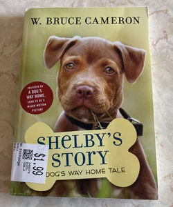 Shelby’s Story: A Dog’s Way Home Tale 