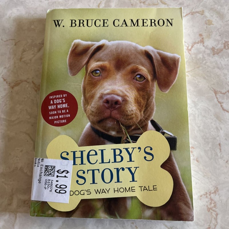 Shelby’s Story: A Dog’s Way Home Tale 