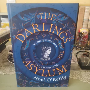 The Darlings of the Asylum