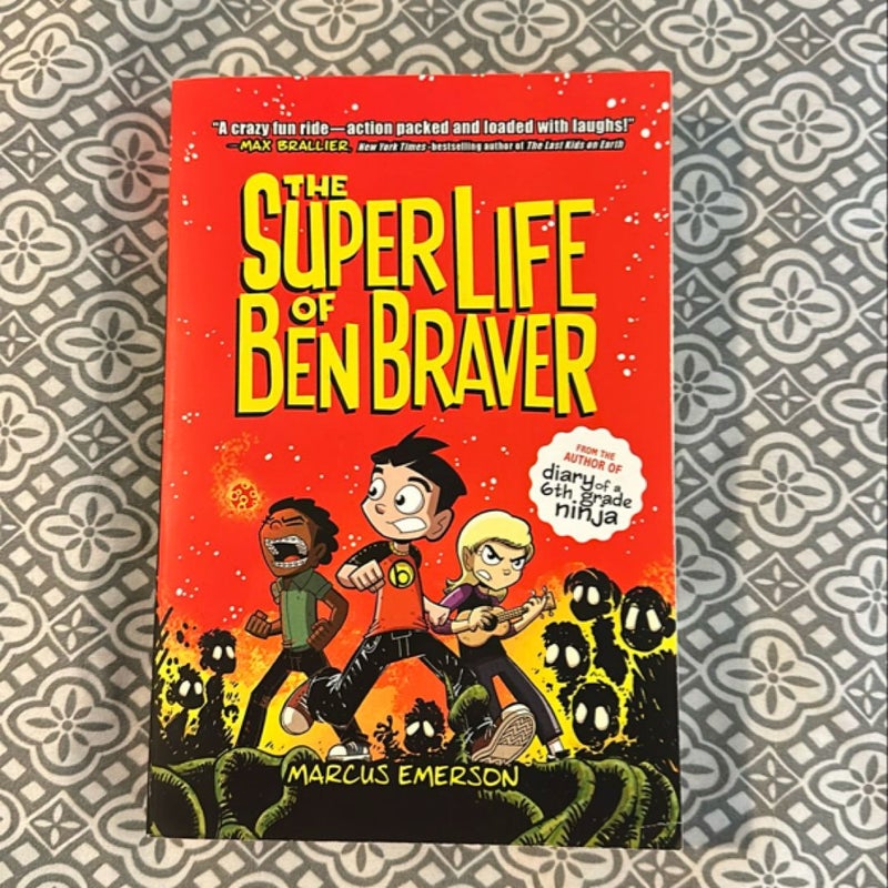 The Super Life of Ben Braver