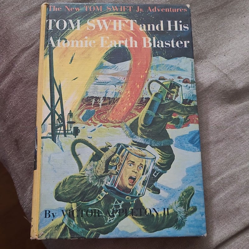 Tom Swift and His Atomic Earth Blaster