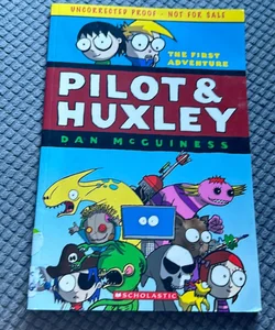 Pilot and Huxley: The First Adventure