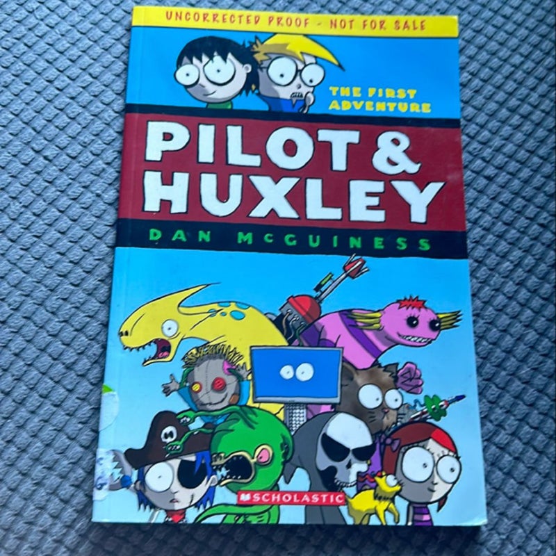 Pilot and Huxley: The First Adventure