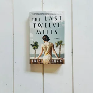 The Last Twelve Miles