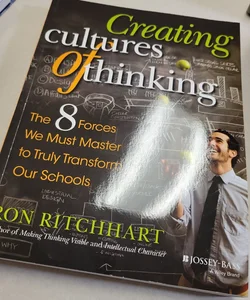 Creating Cultures of Thinking