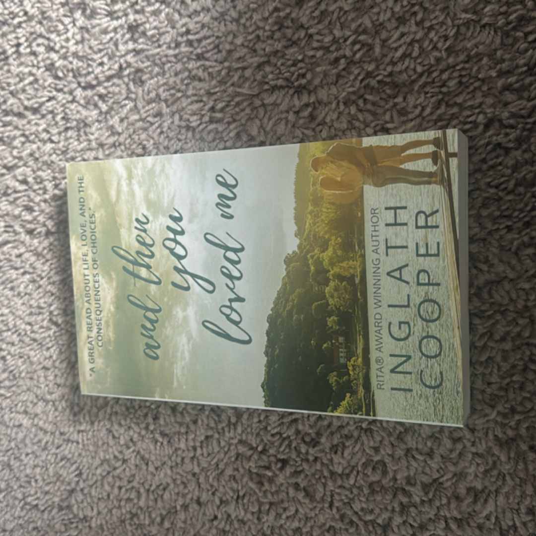 And Then You Loved Me