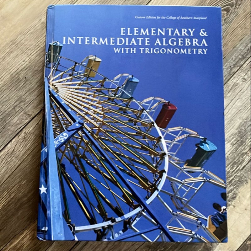 Elementary and Intermediate Algebra with Trigonometry