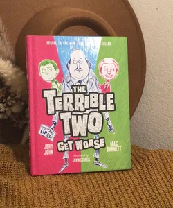 The Terrible Two Get Worse hardcover 