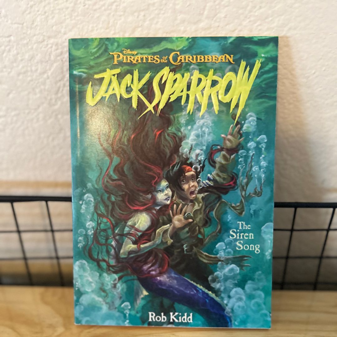 Pirates of the Caribbean: the Siren Song - Jack Sparrow Book #2