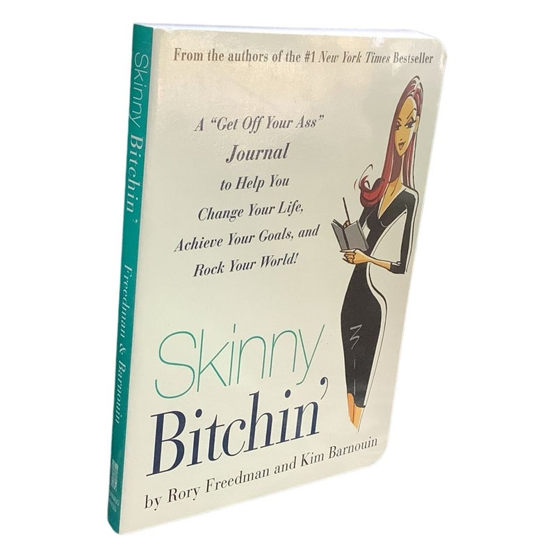 Skinny Bitchin'