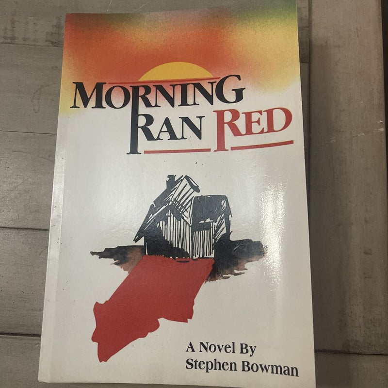 Morning Ran Red