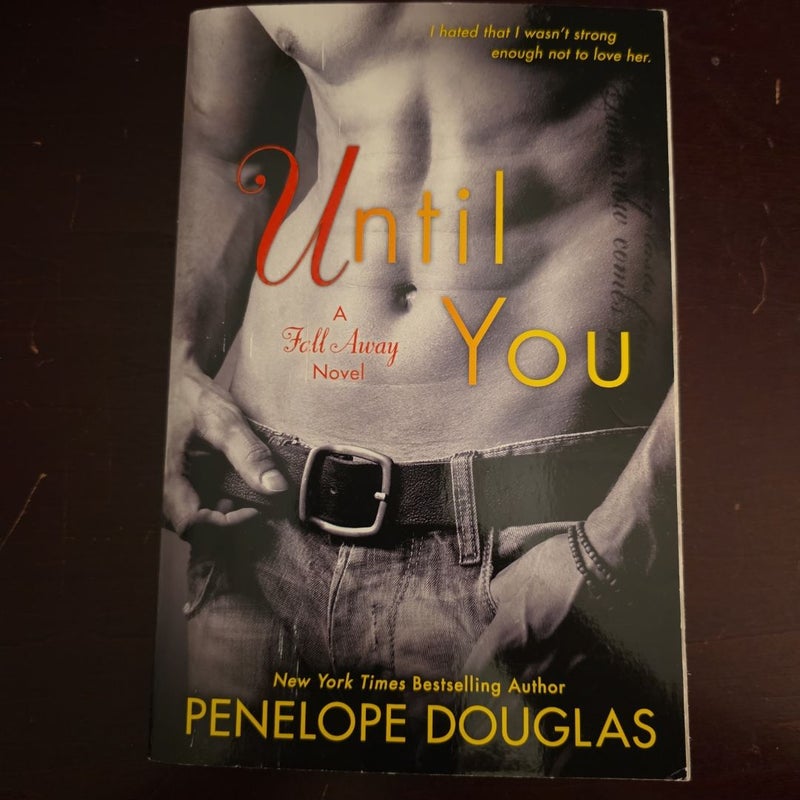 Until You