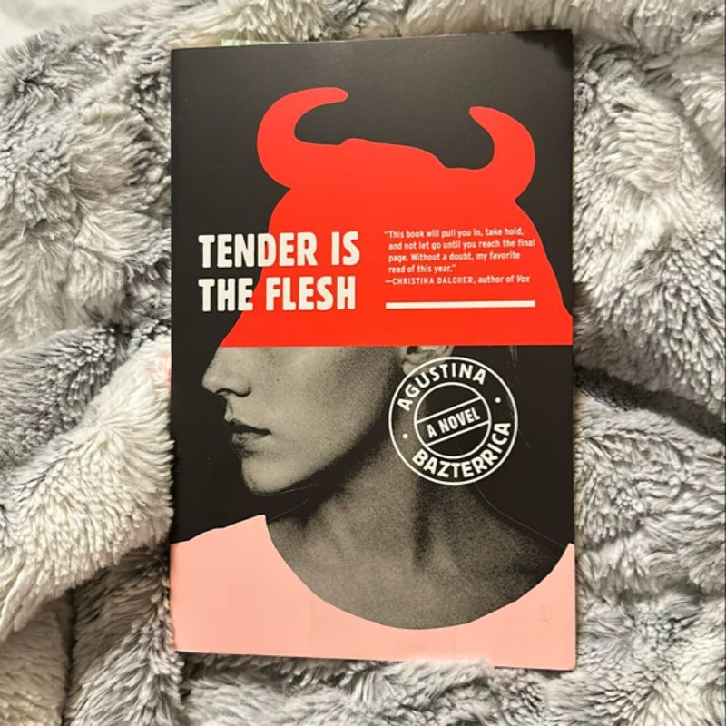 Tender Is the Flesh