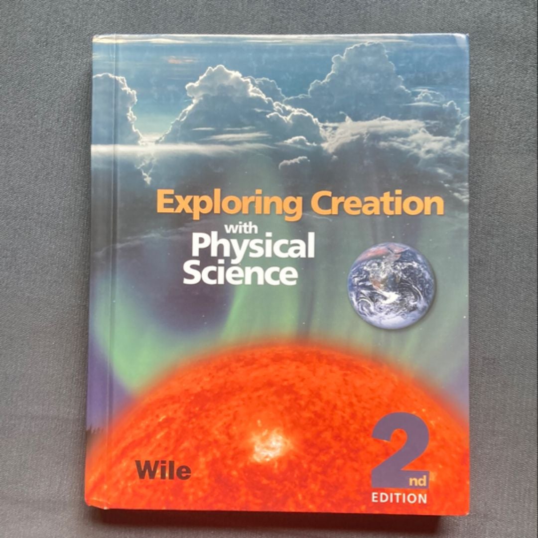 Exploring Creation with Physical Science