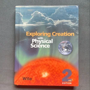 Exploring Creation with Physical Science