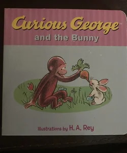 Curious George and the Bunny Board Book
