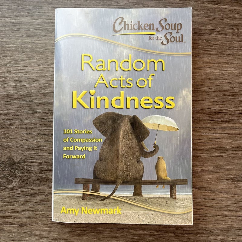 Chicken Soup for the Soul: Random Acts of Kindness