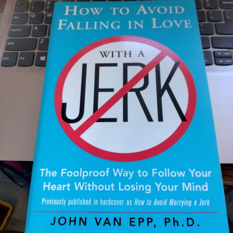 How to Avoid Falling in Love with a Jerk