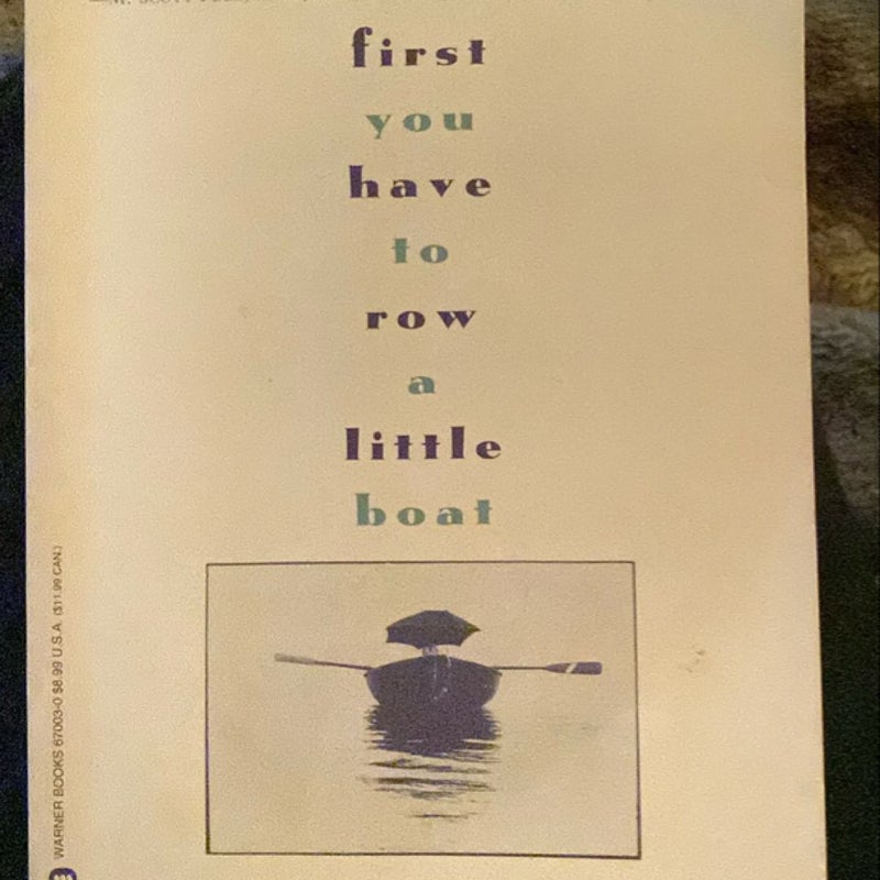 First You Have to Row a Little Boat