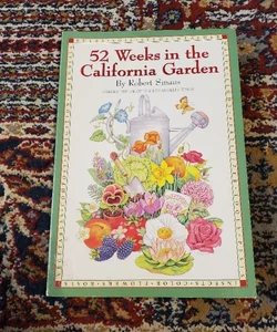 52 Weeks in the California Garden