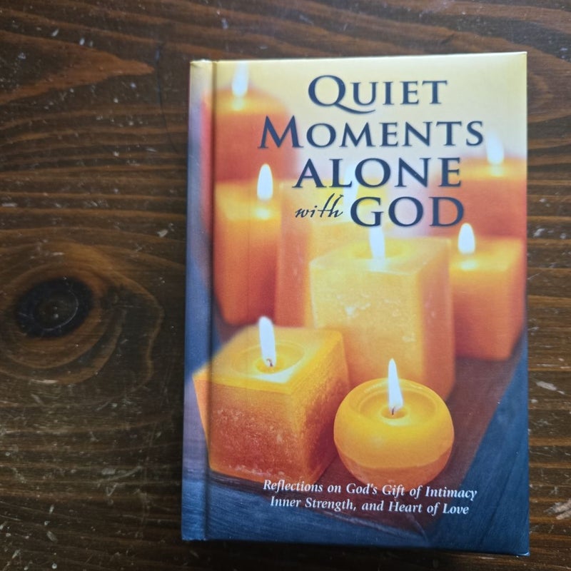 Quiet Moments Alone with God