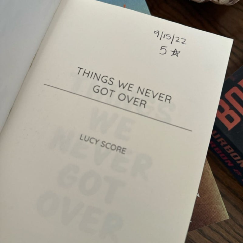 Things We Never Got Over