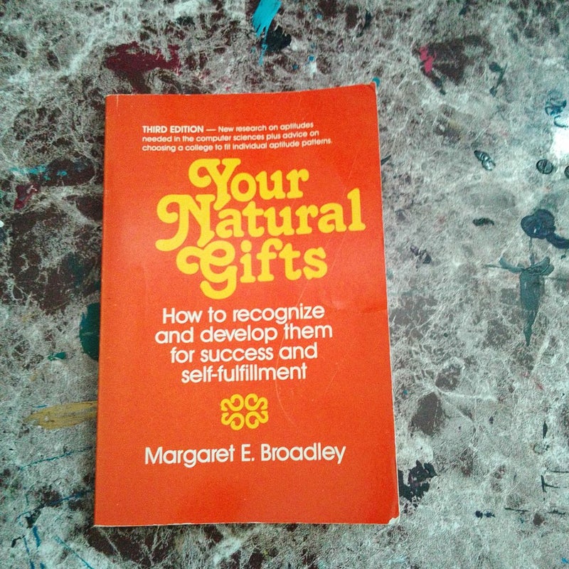 Your natural gifts 