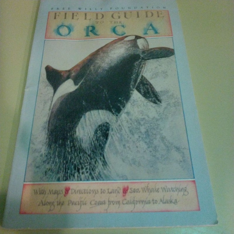 Field Guide to the Orca