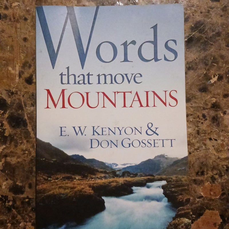 Words That Move Mountains