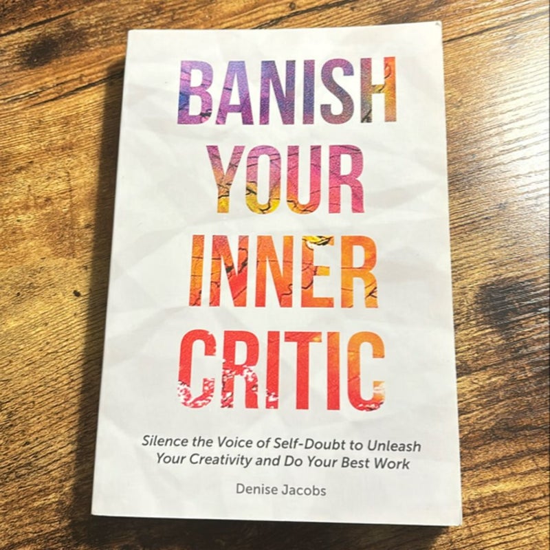 Banish Your Inner Critic