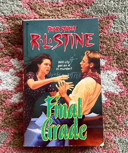 R.L. Stine Fear Street Final Grade