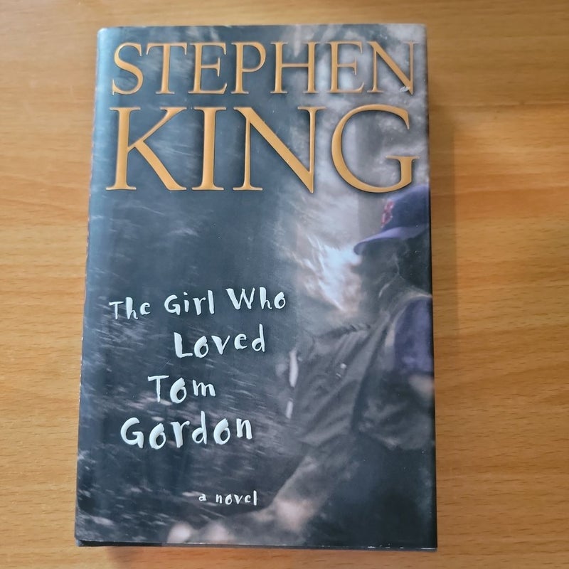 The Girl Who Loved Tom Gordon (1st Edition/1st Printing)