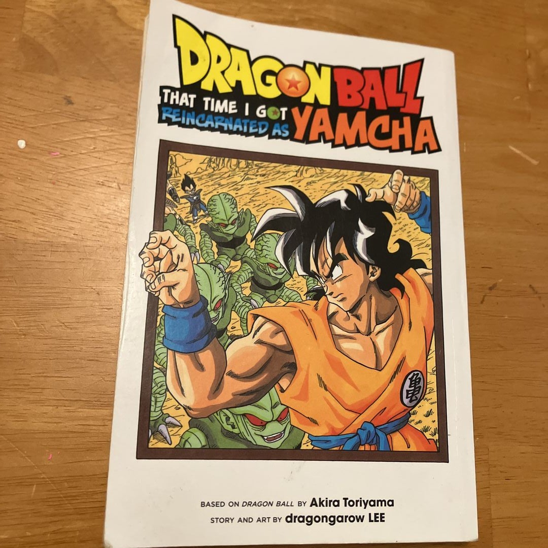 Dragon Ball That Time I Got Reincarnated As Yamcha! by Akira Toriyama