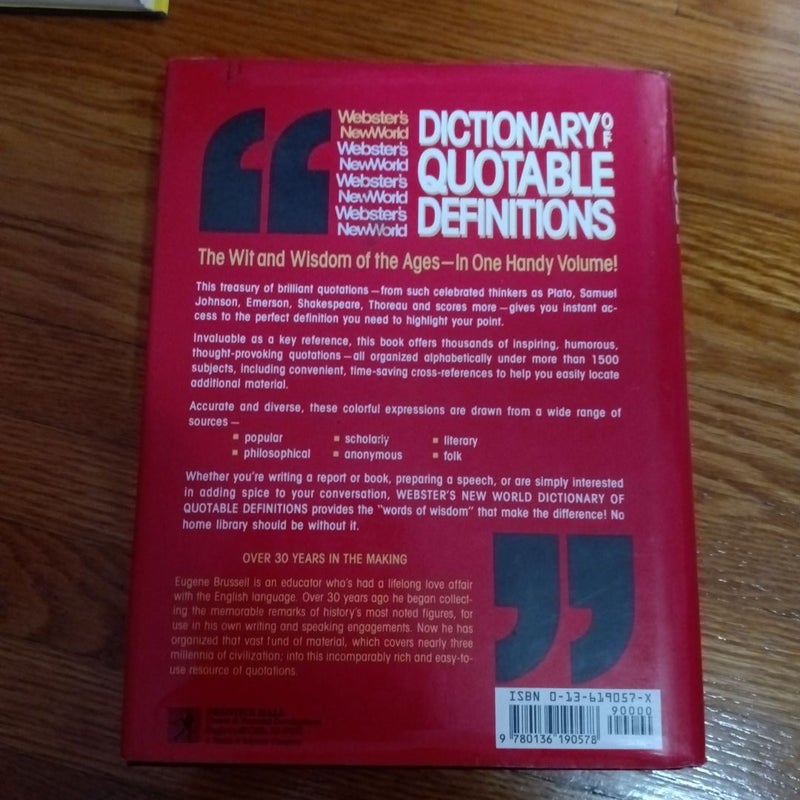 Webster's NewWorkd Dictionary of Quotable Definitions and Random House Webster's Quotationary