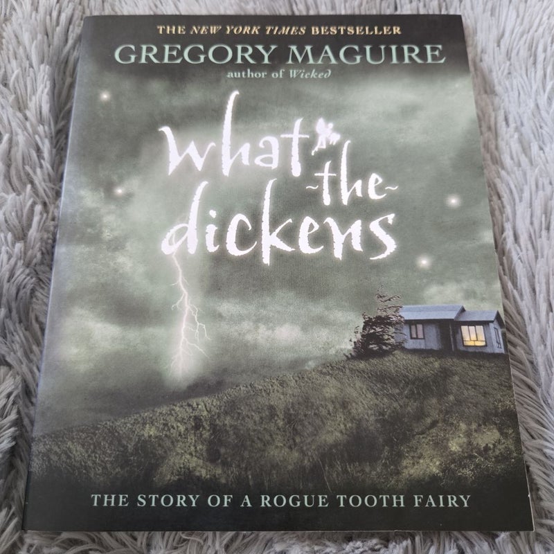 What-The-Dickens