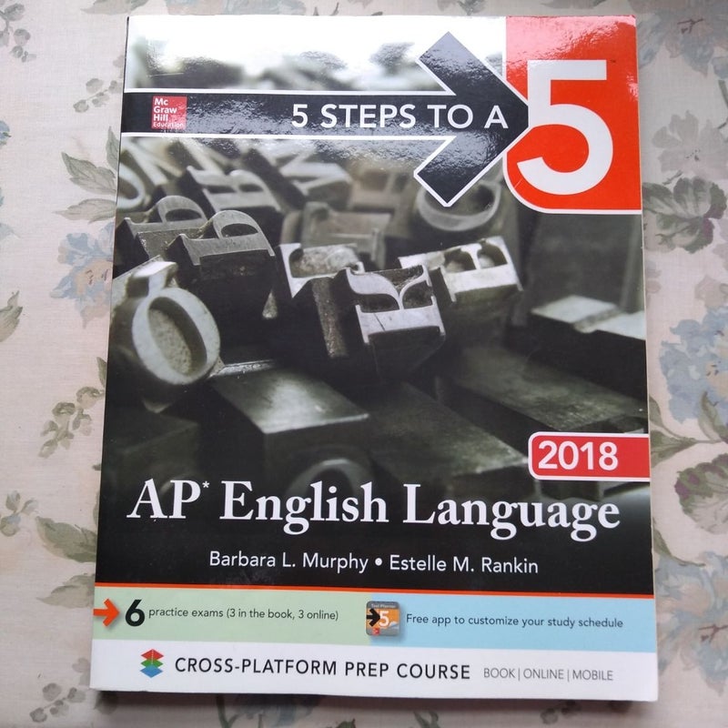 5 Steps to a 5: AP English Language 2018