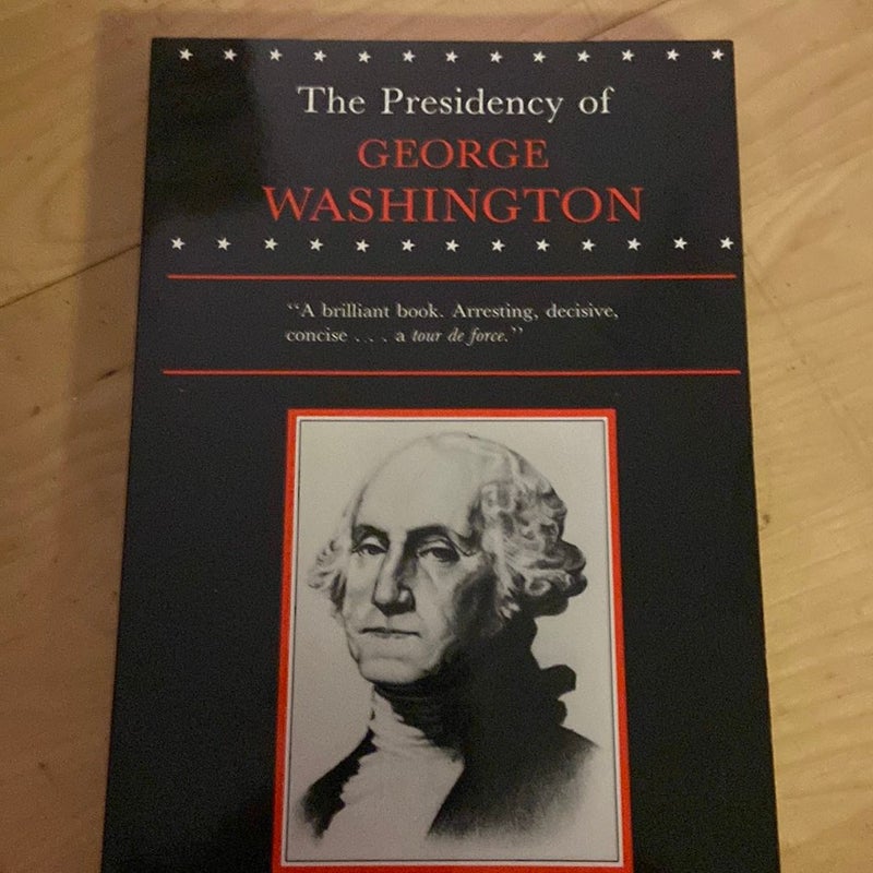 The Presidency of George Washington