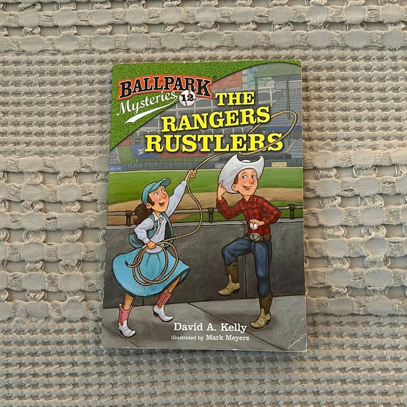 Ballpark Mysteries #12: the Rangers Rustlers