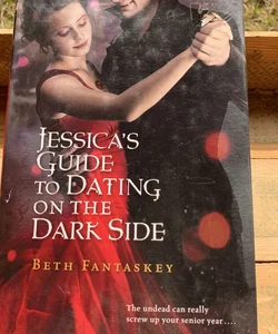 Jessica's Guide to Dating on the Dark Side