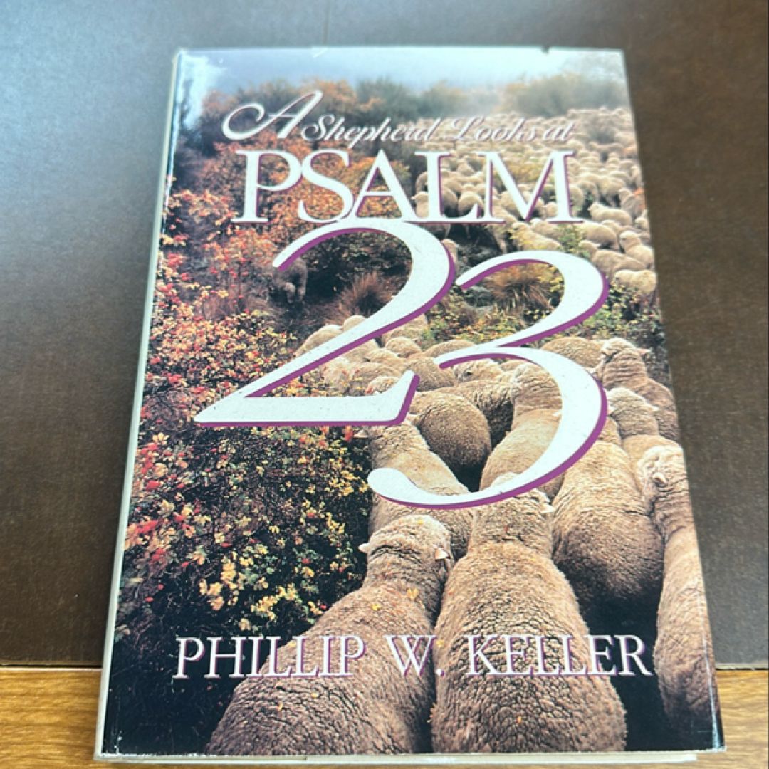 A Shepherd Looks at Psalm 23