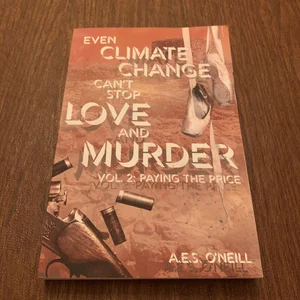 Even Climate Change Can't Stop Love and Murder