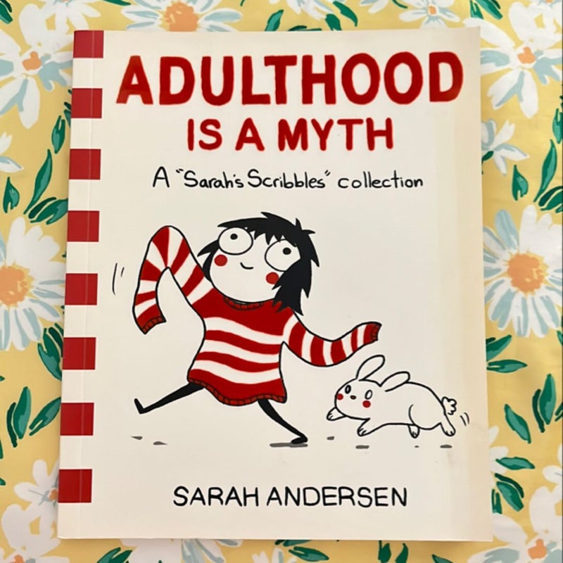 Adulthood Is a Myth